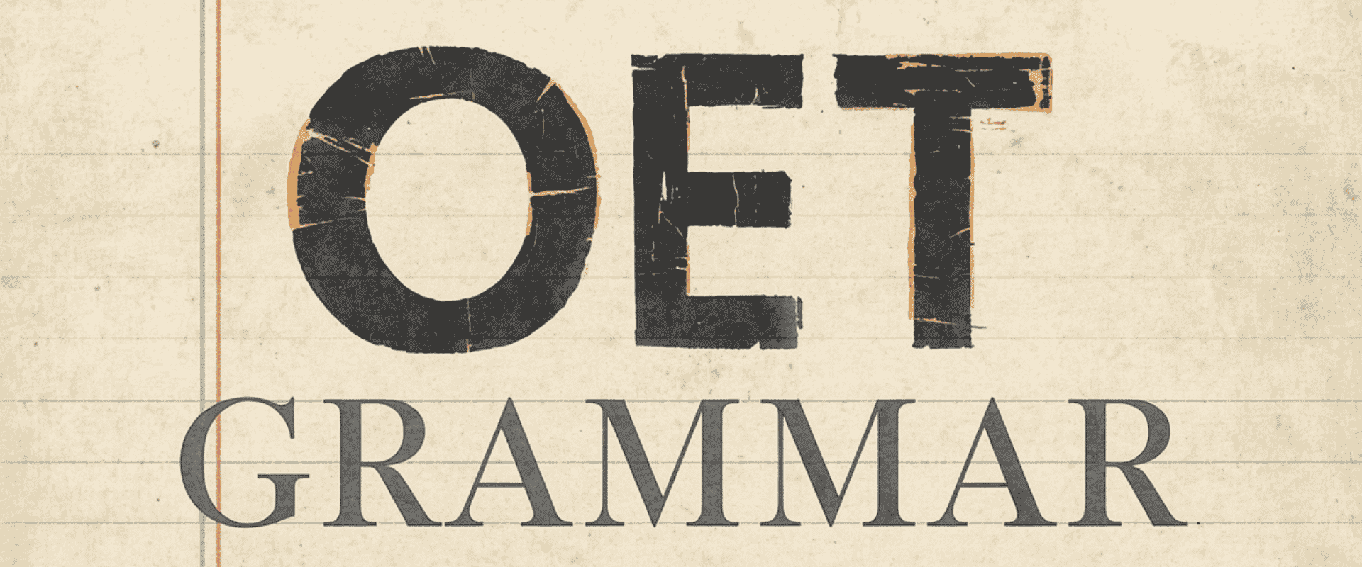 Grammar for OET: A Complete Guide to Improving Your Writing and Language Skills